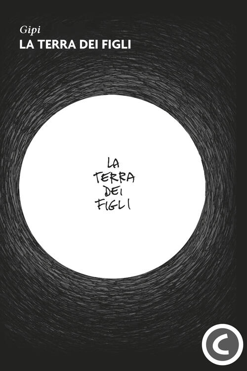 La Terra Dei Figli Gipi Coconino Press 2024