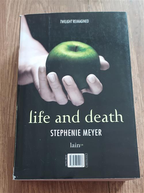 Life And Death. Twilight Reimagined-Twilight Stephenie Meyer Fazi 2016