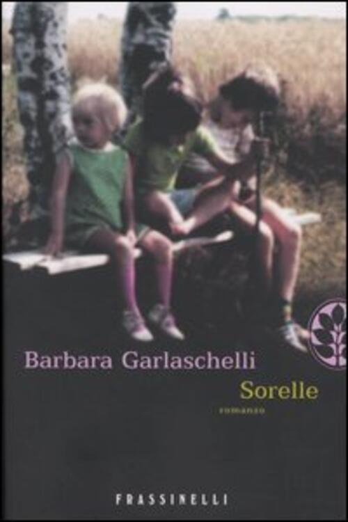 Sorelle Barbara Garlaschelli Sperling & Kupfer 2004
