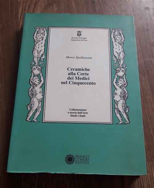 Ceramiche Alla Corte Dei Medici Nel Cinquecento