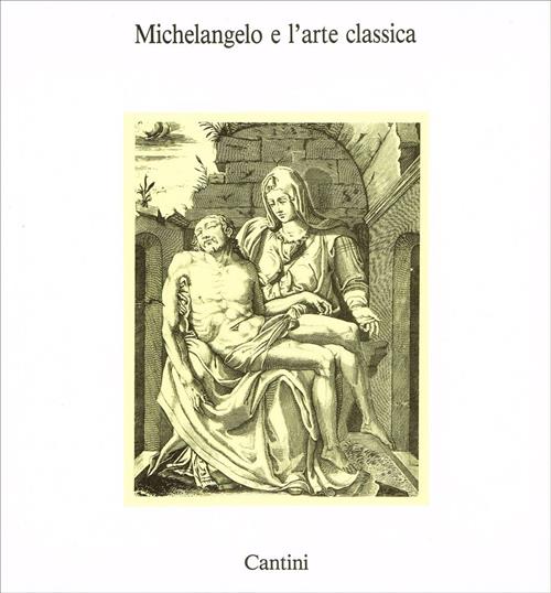 Michelangelo E L'arte Classica