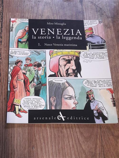 Venezia La Storia La Leggenda Nasce Venezia Marittima Miro Missaglia Arsenale