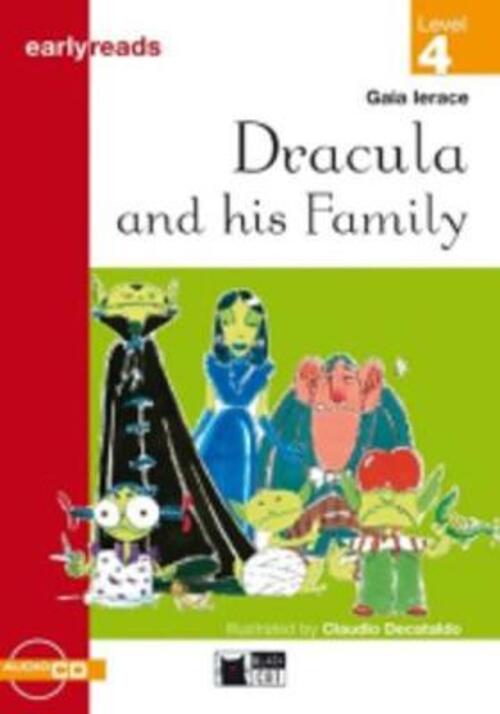 Dracula And His Family. Con Audiolibro Gaia Ierace Black Cat-Cideb 1999