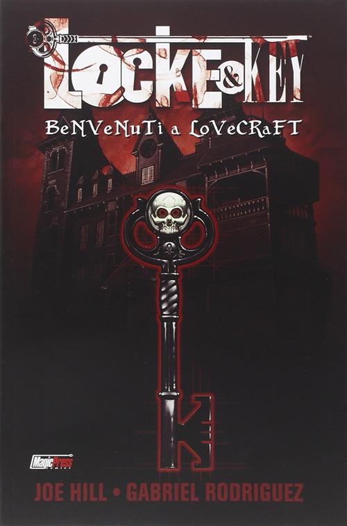 Locke & Key. Vol. 1: Benvenuti A Lovecraft Joe Hill, Gabriel Rodriguez Magic P