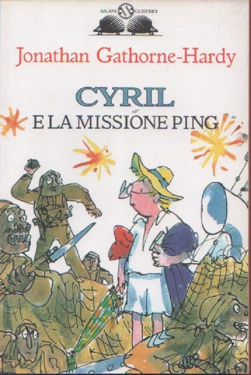 Cyril E La Missione Ping Jonathan Gathorne-Hardy Salani 1993