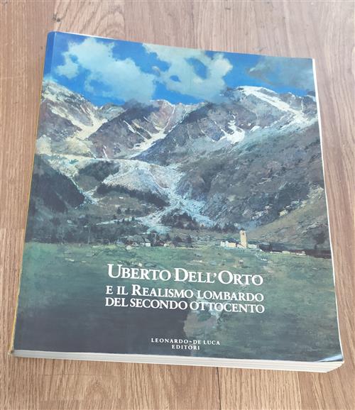 Umberto Dell'orto E Il Realismo Lombardo Del Secondo Ottocento