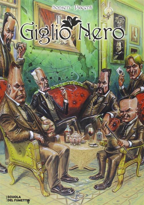 Il Giglio Nero. Uomini D'altri Tempi Marco Sonseri, Ignazio Piacenti I Libri S
