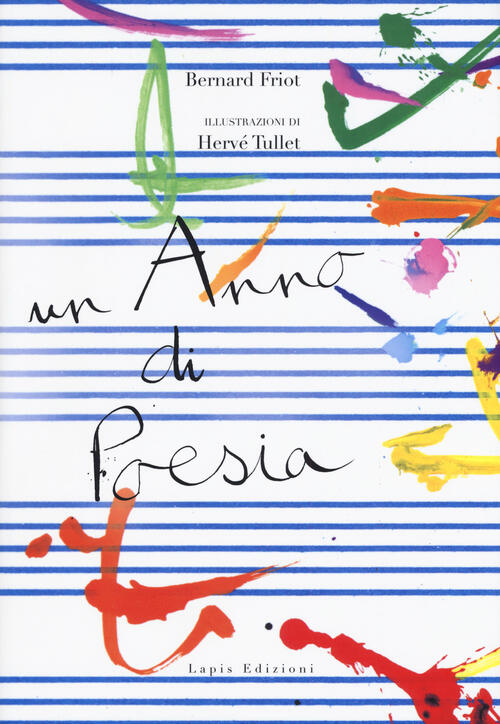 Un Anno Di Poesia Bernard Friot Lapis 2019