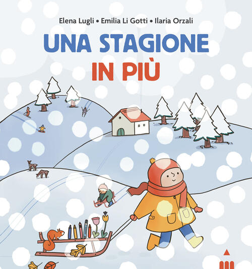 Una Stagione In Piu. Ediz. A Colori Emilia Li Gotti Lapis 2023