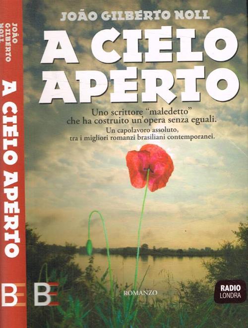 A Cielo Aperto Joao Gilberto Noll Barbera 2006
