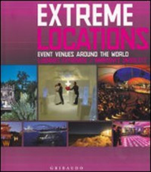 Extreme Venues. Event Locations Around The World.