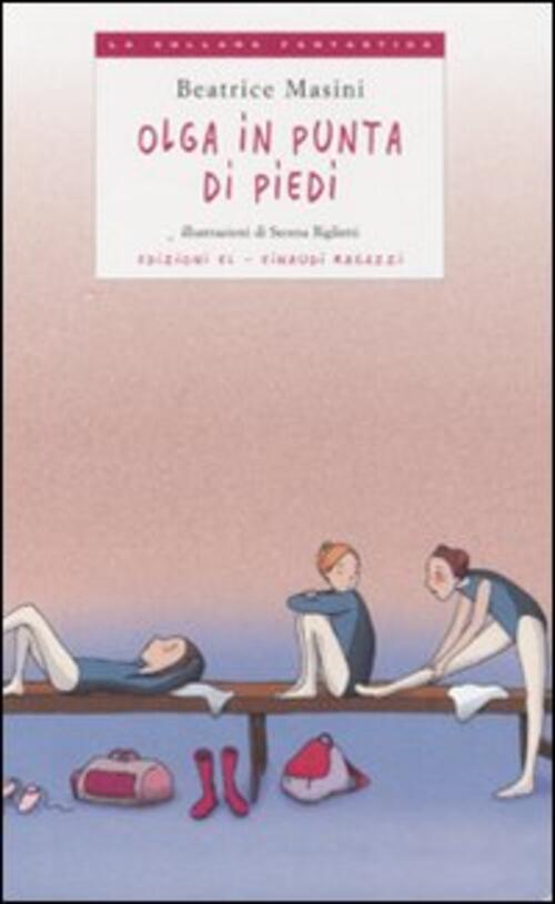 Olga In Punta Di Piedi Beatrice Masini Einaudi Ragazzi 2008