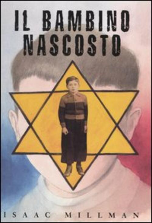Il Bambino Nascosto Isaac Millman Emme Edizioni 2006
