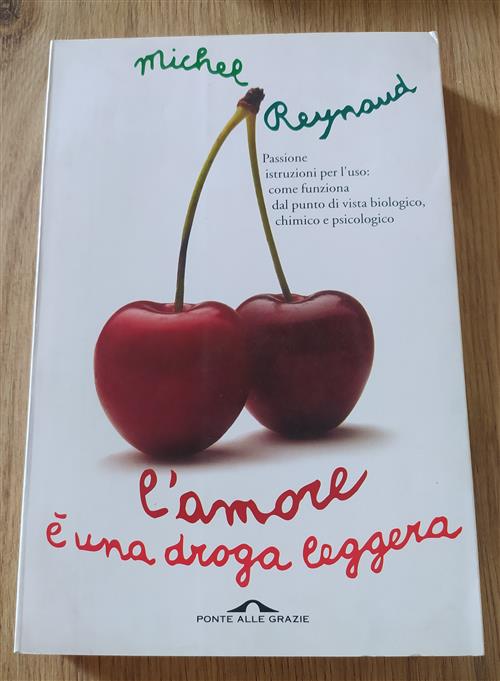 L' Amore E Una Droga Leggera
