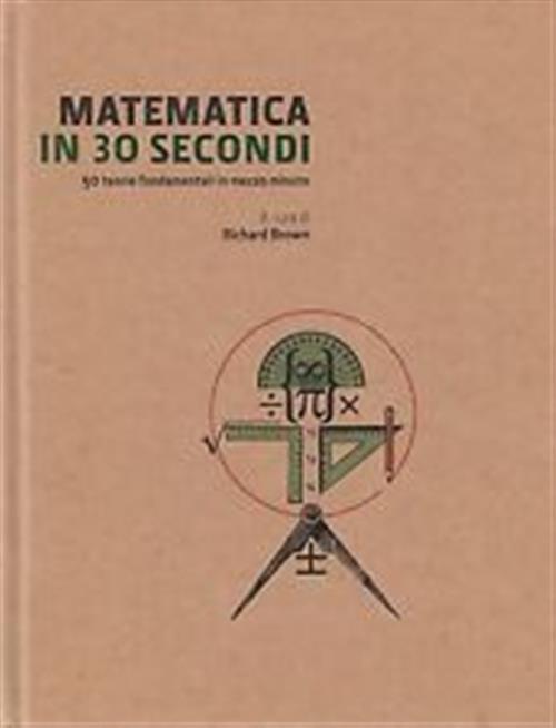 Matematica In 30 Secondi