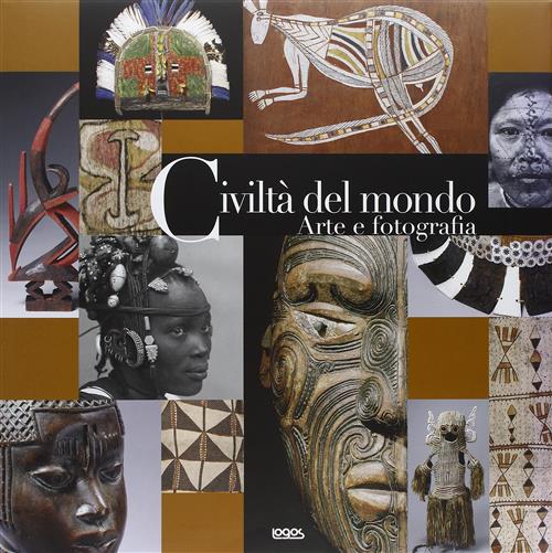 Civilta Del Mondo. Arte E Fotografia