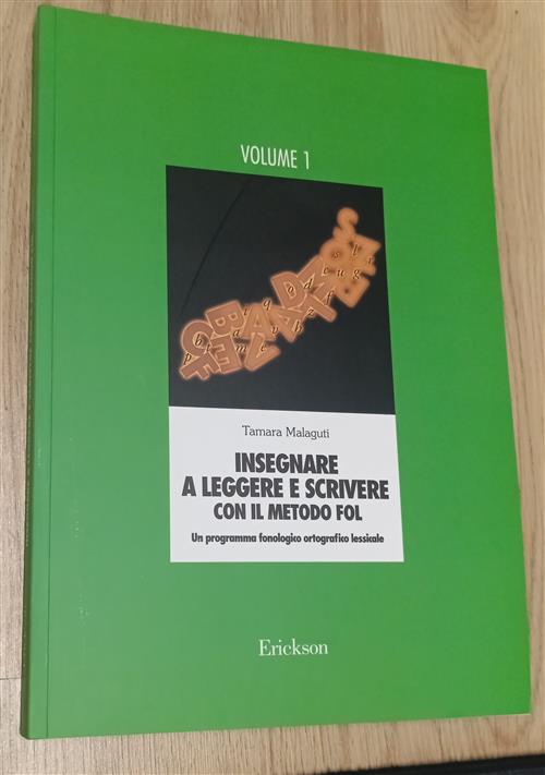 Insegnare A Leggere E Scrivere Con Il Metodo Fol. Un Programma Fonologico Orto