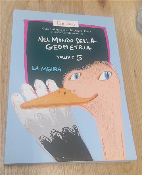 Nel Mondo Della Geometria. Vol. 5: La Misura Clara Colombo Bozzolo, Angela Cos