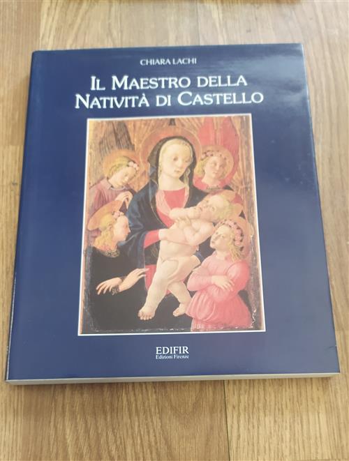 Il Maestro Della Nativita Di Castello