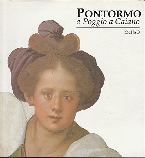 Pontormo A Poggio A Caiano Litta Maria Medri Octavo 1995