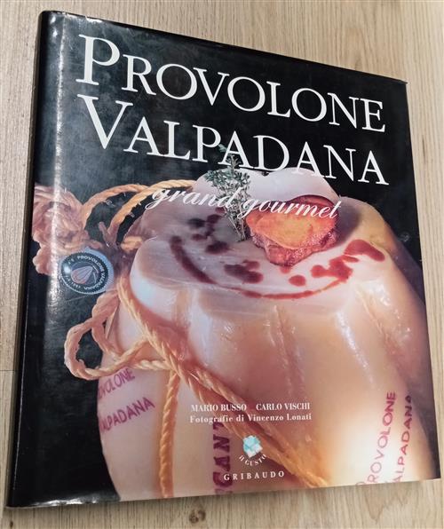 Provolone Valpadana Grand Gourmet Mario Busso Gribaudo 2002
