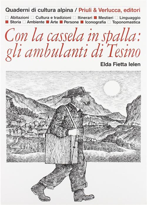 Con La Cassela In Spalla: Gli Ambulanti Di Tesino Elda Fietta Ielen Priuli & V