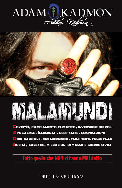 Malamundi. Covid-19, Cambiamento Climatico, Inversione Dei Poli, Apocalisse, I