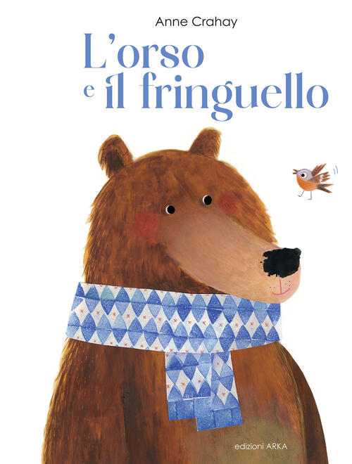 L'orso E Il Fringuello Anne Crahay Arka 2026