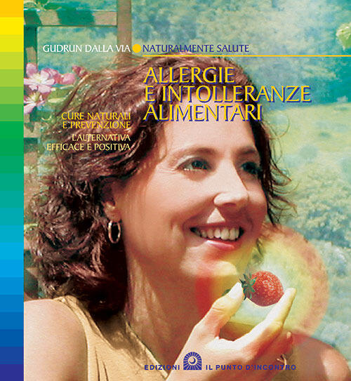 Allergie E Intolleranze Alimentari. Cure Naturali E Prevenzioni Gudrun Dalla V