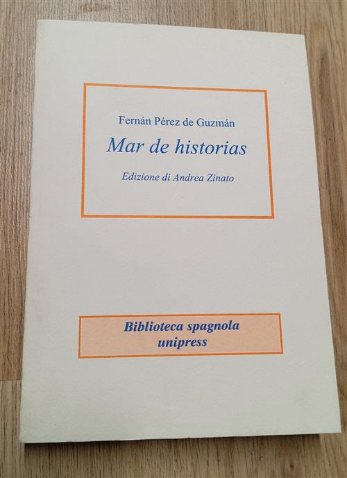 Mar De Historias. Edizione Di Andrea Zinato Fernand Perez De Guzman Unipress 1