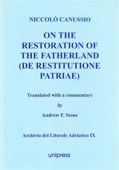 On The Restoration Of The Fatherland (De Restitutione Patriae) Niccolo Canuzzi
