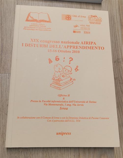 Xix Congresso Nazionale Airipa. I Disturbi Dell'apprendimento Città Di Ivrea U