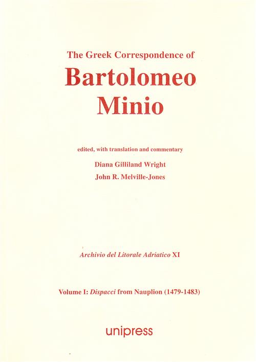 The Greek Correspondence Of Bartolomeo Minio. Ediz. Italiana E Inglese. Vol. 2