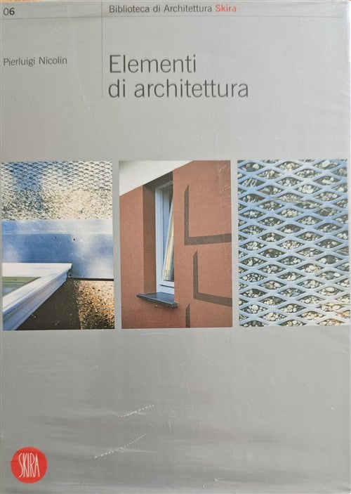 Elementi Di Architettura Pierluigi Nicolin Skira 2002