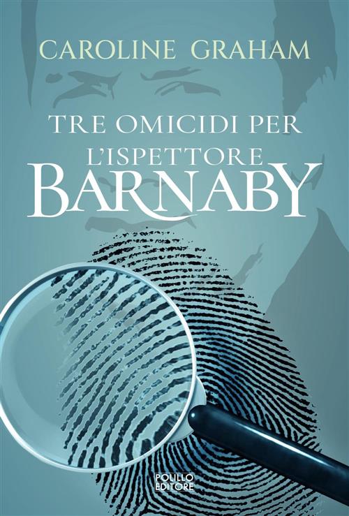 Barnaby. Tre Omicidi Per L'ispettore Barnaby. Vol. 1 Caroline Graham Polillo 2