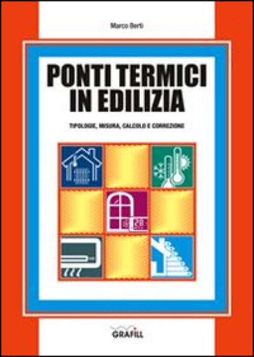 Ponti Termici In Edilizia Marco Berti Grafill 2015