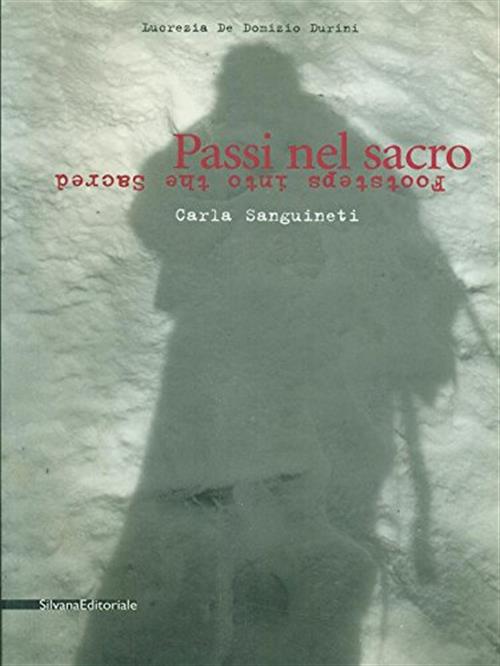 Passi Nel Sacro. Carla Sanguineti