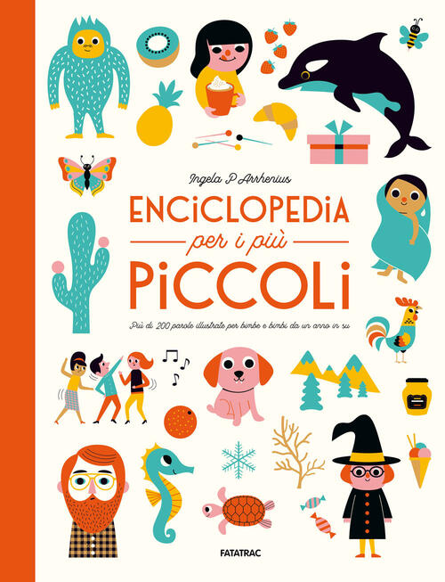 Enciclopedia Per I Piu Piccoli. Ediz. A Colori Ingela P. Arrhenius Fatatrac 20