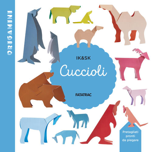 Cuccioli. Origamini Inkyeong Kim Fatatrac 2024