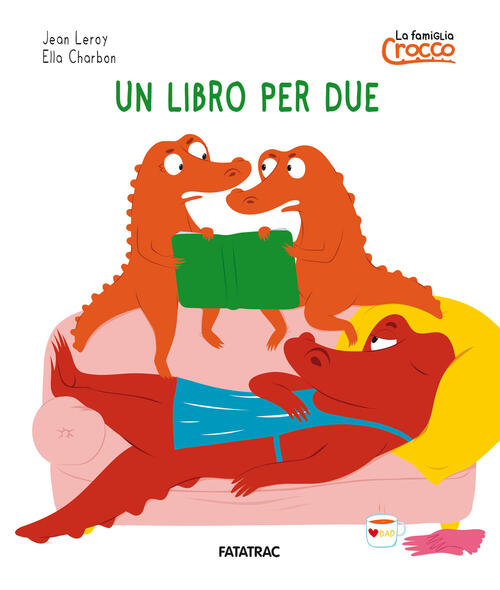 Un Libro Per Due. La Famiglia Crocco Jean Leroy Fatatrac 2025