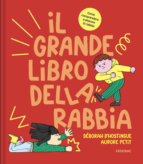 Il Grande Libro Della Rabbia Deborah D'hostingue Fatatrac 2025