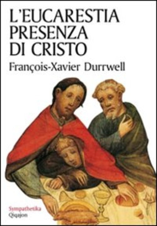 L' Eucarestia Presenza Di Cristo François-Xavier Durrwell Qiqajon 1999