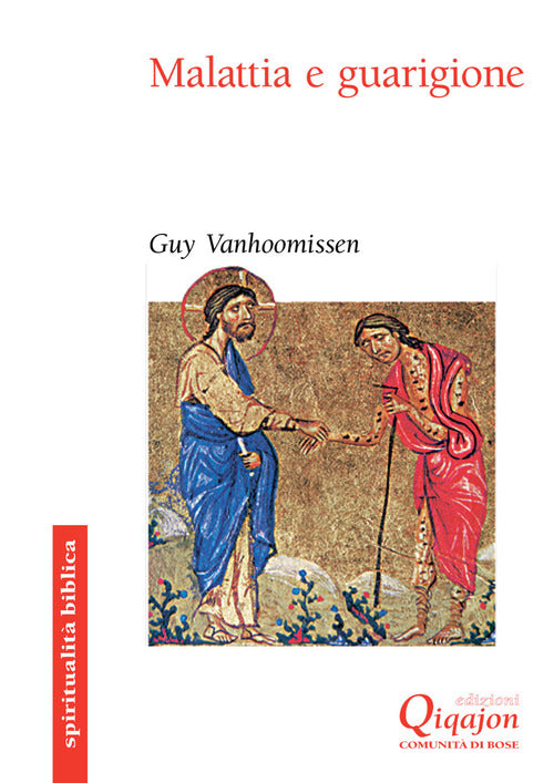 Malattia E Guarigione Guy Vanhoomissen Qiqajon 2014