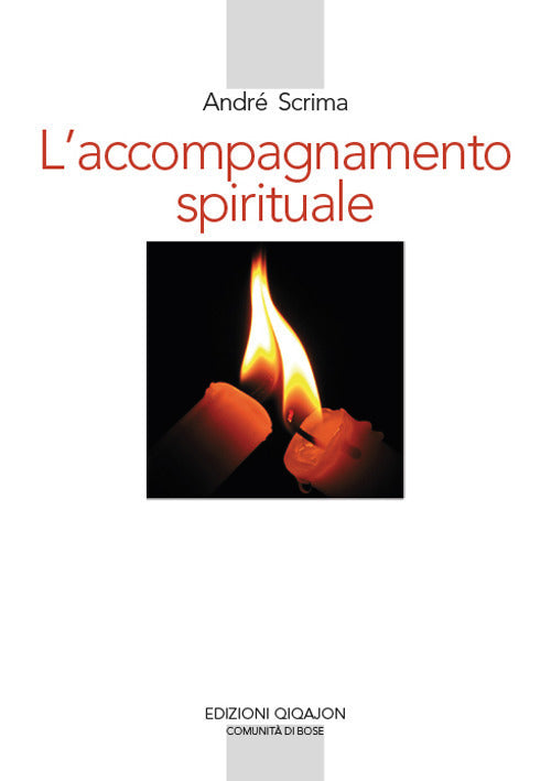 L' Accompagnamento Spirituale. Il Movimento Del Roveto Ardente E La Rinascita