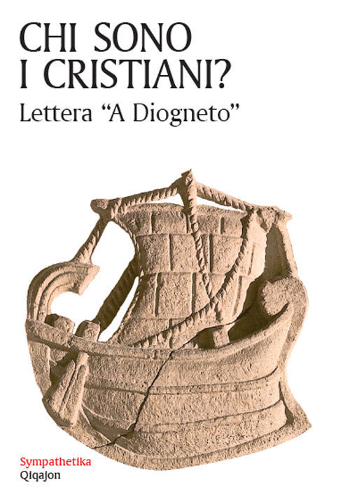 Chi Sono I Cristiani? Lettera A Diogeneto Matteo Perrini Qiqajon 2018