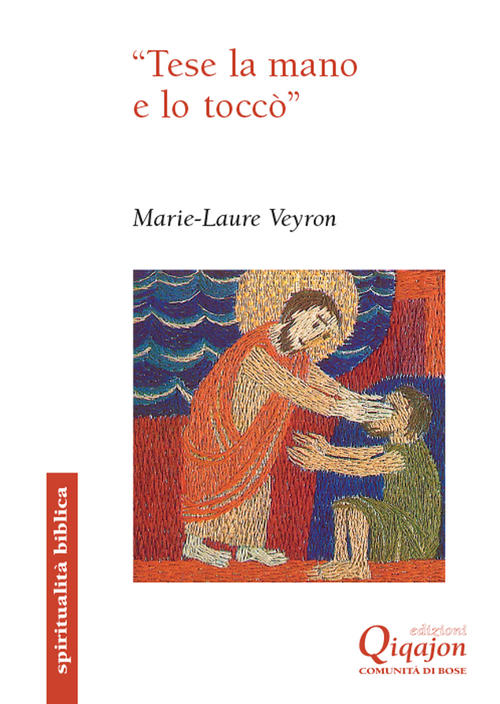 Tese La Mano E Lo Tocco,. Il Gesto Di Toccare Nei Vangeli Marie Laure Veyron Q