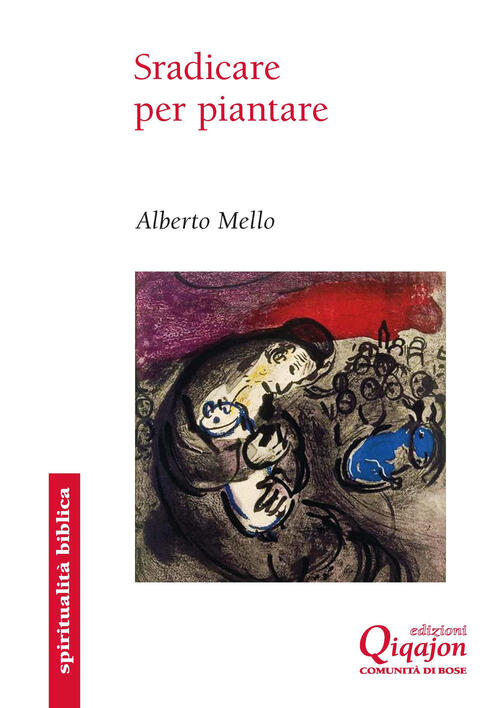 Sradicare Per Piantare. Il Libro Di Geremia Alberto Mello Qiqajon 2022