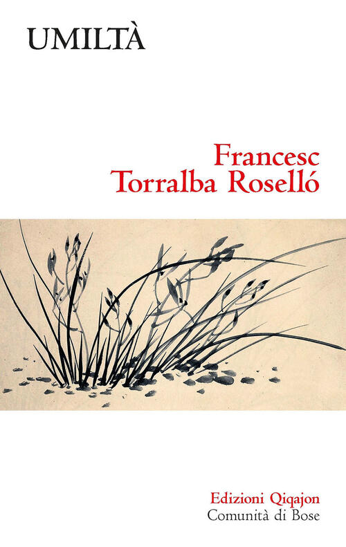 Umilta. Una Virtu Discreta Francesco Torralba Rosello Qiqajon 2023