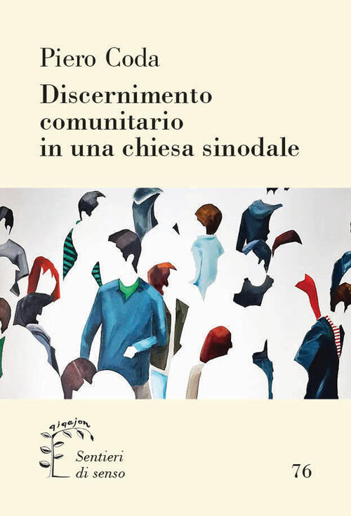 Discernimento Comunitario In Una Chiesa Sinodale Piero Coda Qiqajon 2022