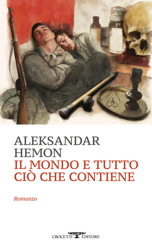 Il Mondo E Tutto Cio Che Contiene Aleksandar Hemon Crocetti 2023